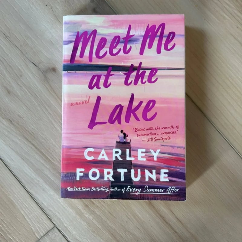Meet Me at the Lake Carley Fortune